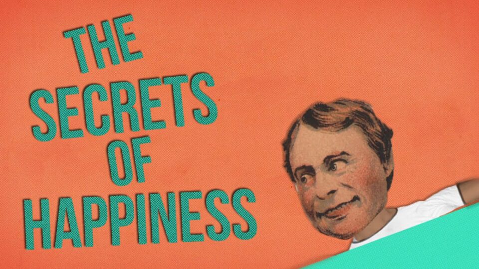 The Secrets Of Happiness In 60 Seconds Wondrlust